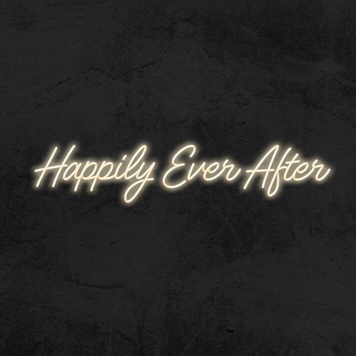 Happily Ever After Neon Sign