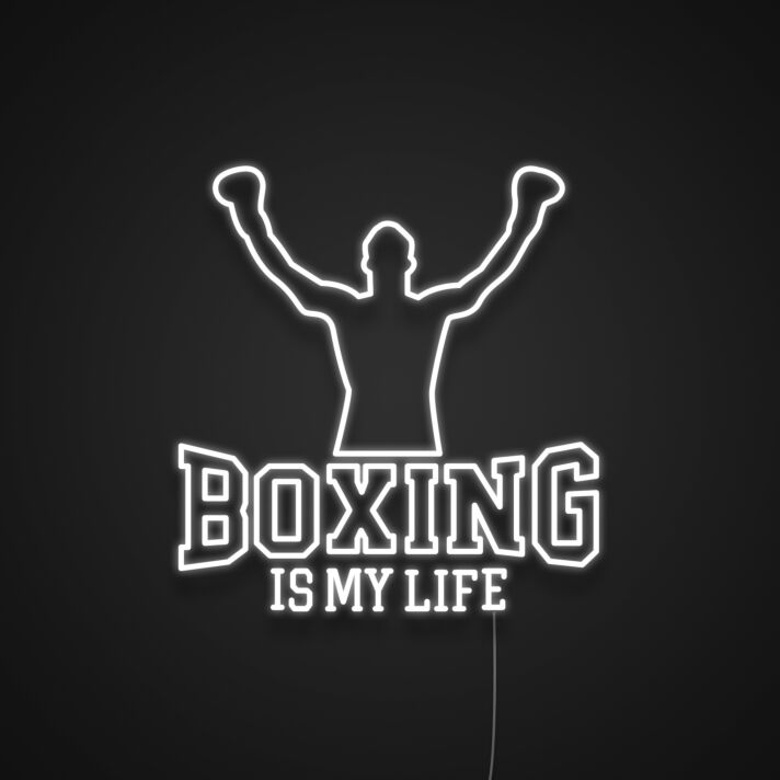Boxing Is My Life Neon Sign