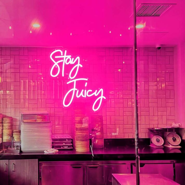 Stay Juicy Neon Sign