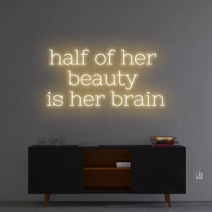 Half of her beauty' neon sign