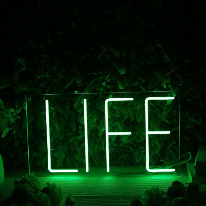 Life Green LED Neon Sign
