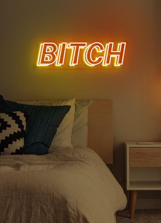 Bitch Neon Sass with a Luminous Twist