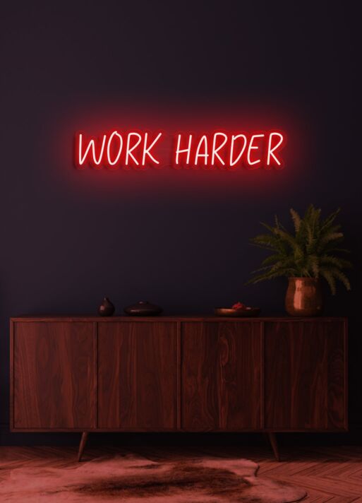 Work Harder Neon Push for Excellence and Achievement