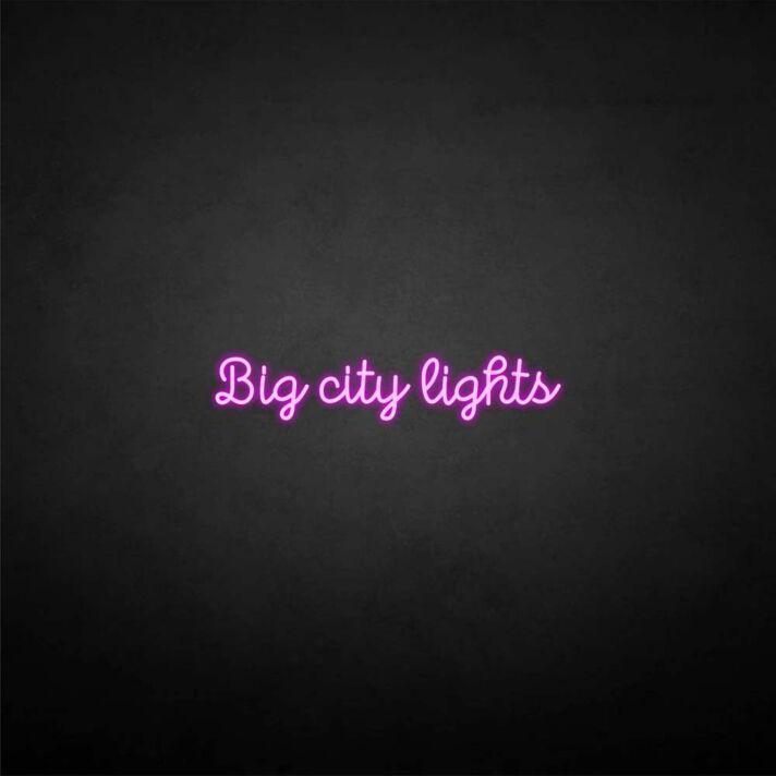 big city lights' neon sign
