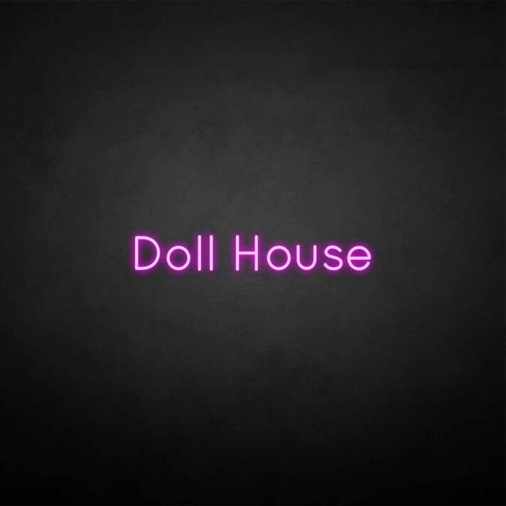 'Dollhouse' neon sign