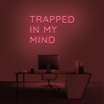 &#39;Trapped In My Mind&#39; Neon Sign