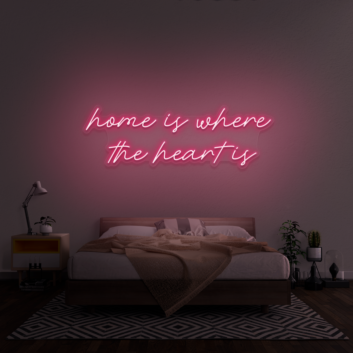&#39;Home Is Where The Heart Is&#39; Neon Sign