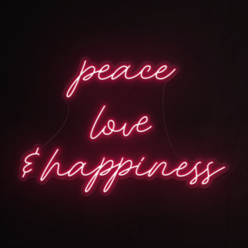 Peace, Love &amp; Happiness Neon Sign