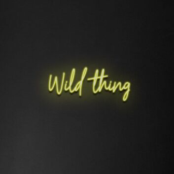 Wild Thing Neon Sign