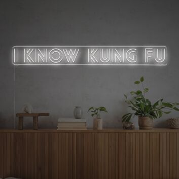 Elevate Your Home Gym or Office with the Vibrant "I Know Kung Fu" LED Neon Sign.