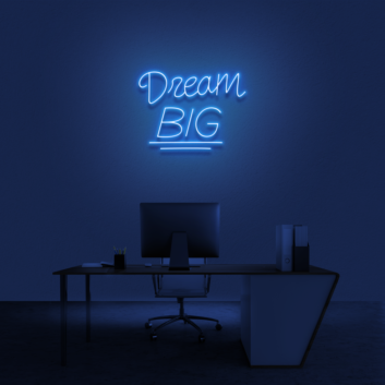 &#39;Dream Big&#39; Neon Sign