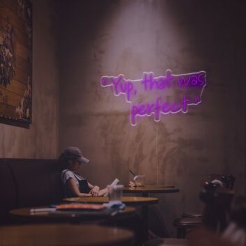 Brighten Up Your Home, Office, or Party Ambiance with the Yup That Was Perfect LED Neon Sign