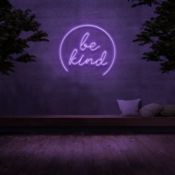 Be Kind&#39; Neon Sign