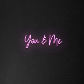 &#39;You &amp; Me&#39; Neon Sign