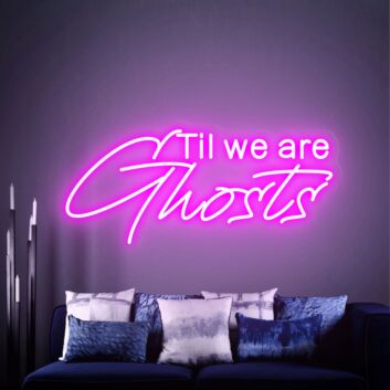 Add a Spooky Elegance to Your Wedding, Anniversary, or Gothic-Themed Decor with the Til We Are Ghost Neon Sign.