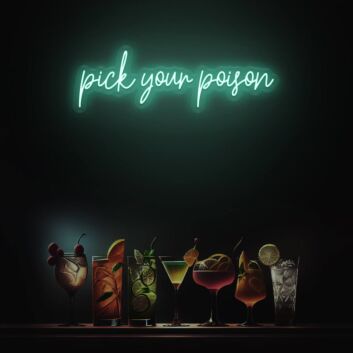 Choose Your Poison LED Neon Sign