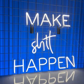 Make Shit Happen Decor Bar Club Decor Led Neon Sign