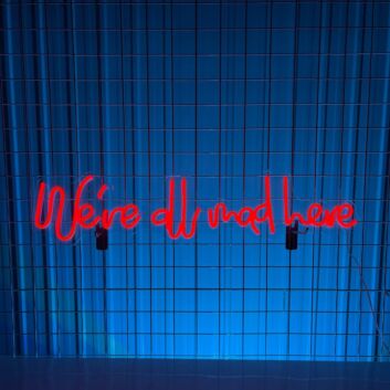 Were All Mad Here Led Neon Sign Christmas Decor
