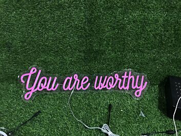 You Are Worthy LED Neon Sign
