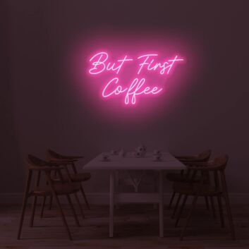 But First Coffee LED Sign