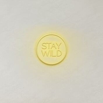 Stay Wild LED Sign