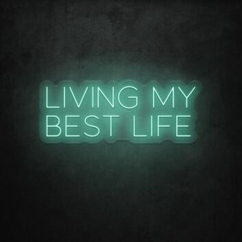 Living My Best Life LED Sign