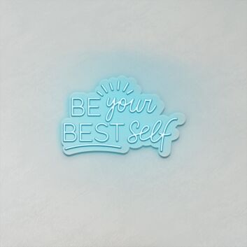 Be Your Best Self LED Sign
