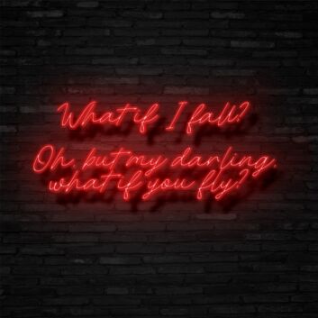 What If I Fall Neon Sign