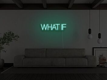 What If Neon Sign