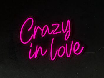 Crazy In Love Neon Sign