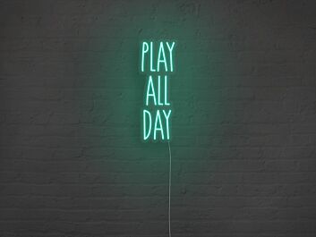 Play All Day Neon Sign