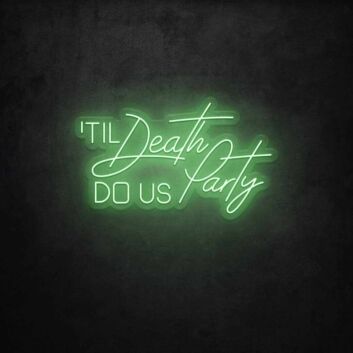 Til Death Do Us Party LED Sign