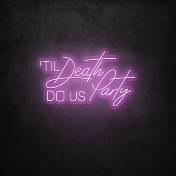 Til Death Do Us Party LED Sign