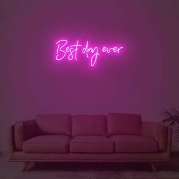 Best Day Ever Neon Sign