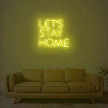 Let’s Stay Home Rounded Lettering LED Neon Sign