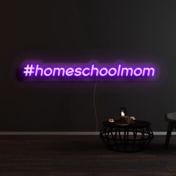 Homeschoolmom Neon Sign
