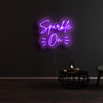 Sparkle On Neon Sign
