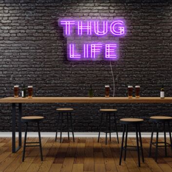 Thug Life Neon Sign