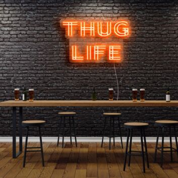 Thug Life Neon Sign