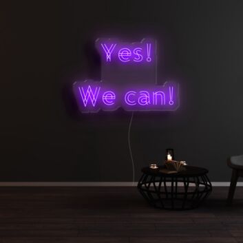 Yes We Can Neon Sign