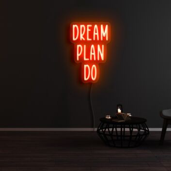 Dream Plan Do Neon Sign
