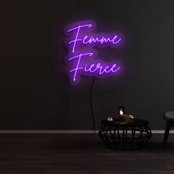 Femme Fierce Neon Sign