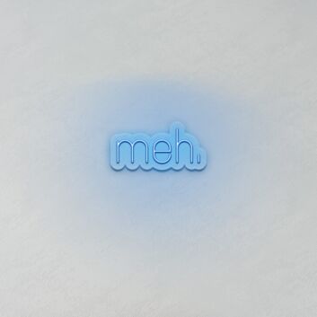 meh. LED Neon Sign