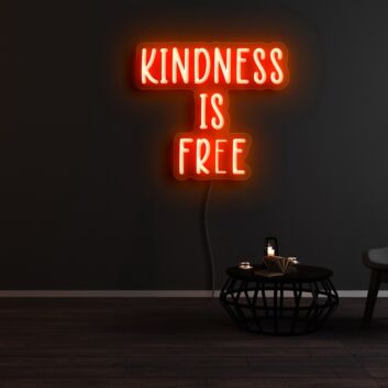 Kindness Is Free Neon Sign