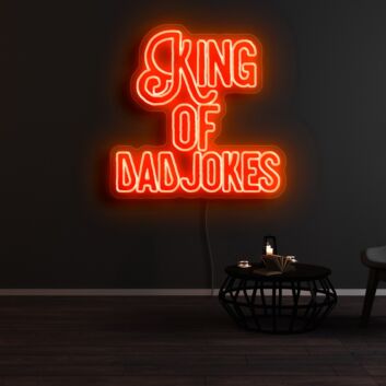 King Of Dad Jokes Neon Sign