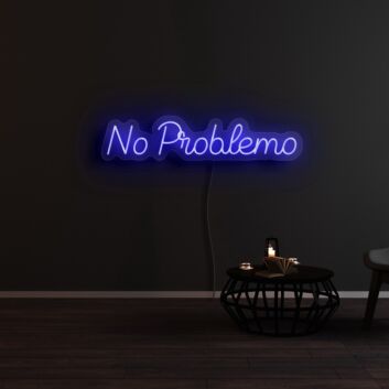 No Problemo Neon Sign