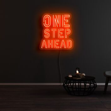 One Step Ahead Neon Sign