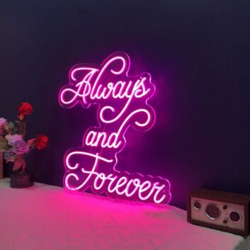 Always And Forever Neon Sign