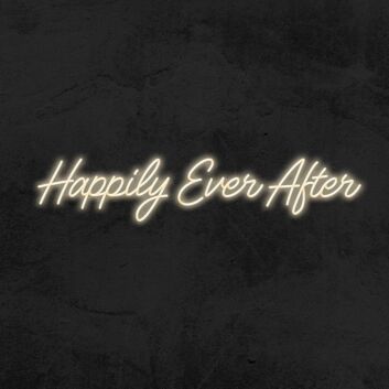 Happily Ever After Neon Sign