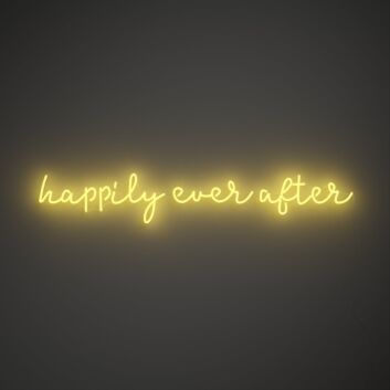 Happily Ever After V1 Neon Sign